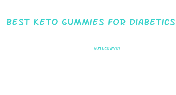 Best Keto Gummies For Diabetics