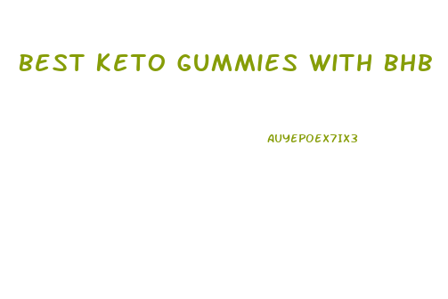 Best Keto Gummies With Bhb