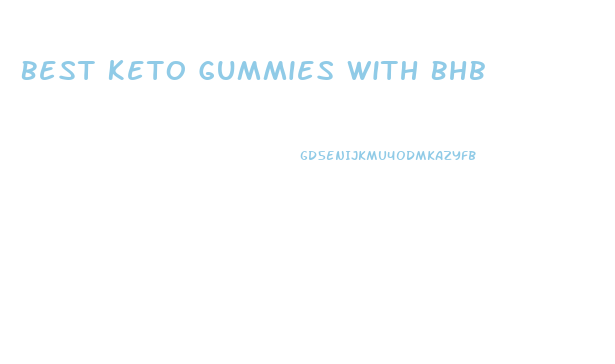 Best Keto Gummies With Bhb