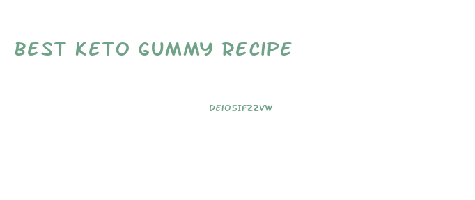 Best Keto Gummy Recipe