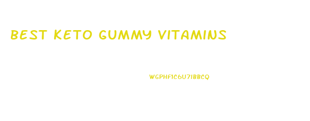 Best Keto Gummy Vitamins