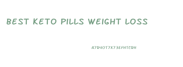 Best Keto Pills Weight Loss