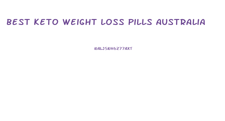Best Keto Weight Loss Pills Australia
