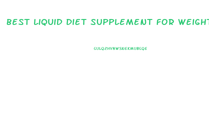 Best Liquid Diet Supplement For Weight Loss