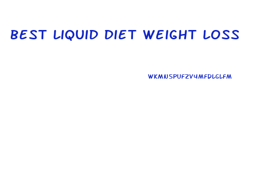 Best Liquid Diet Weight Loss