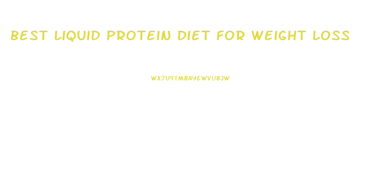 Best Liquid Protein Diet For Weight Loss