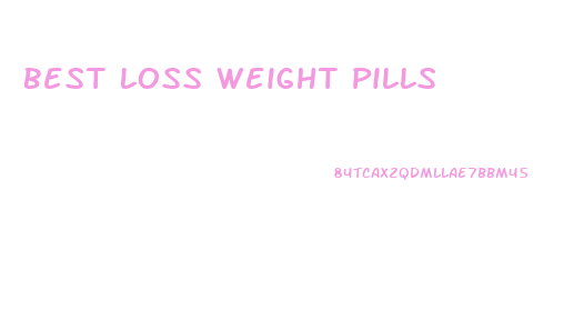 Best Loss Weight Pills