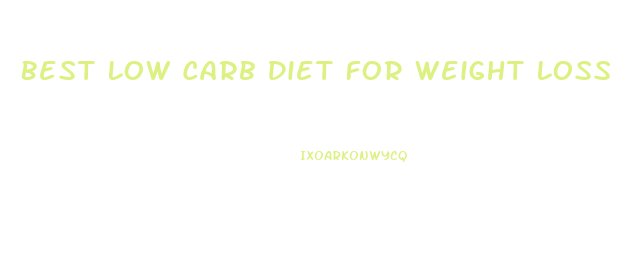 Best Low Carb Diet For Weight Loss