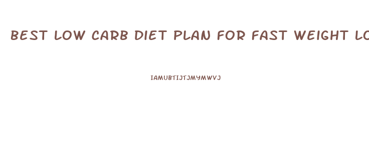 Best Low Carb Diet Plan For Fast Weight Loss