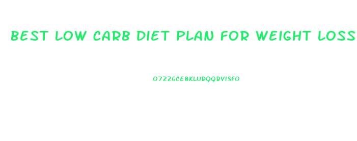 Best Low Carb Diet Plan For Weight Loss