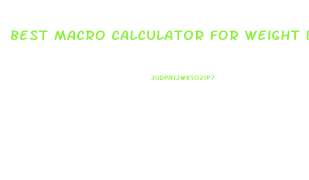 Best Macro Calculator For Weight Loss Keto Diet