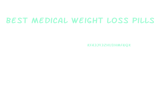 Best Medical Weight Loss Pills