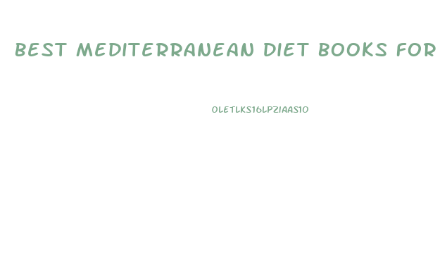 Best Mediterranean Diet Books For Weight Loss