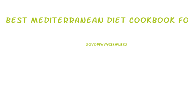 Best Mediterranean Diet Cookbook For Weight Loss