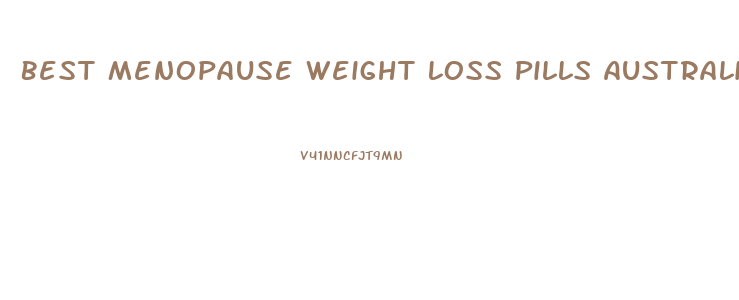 Best Menopause Weight Loss Pills Australia