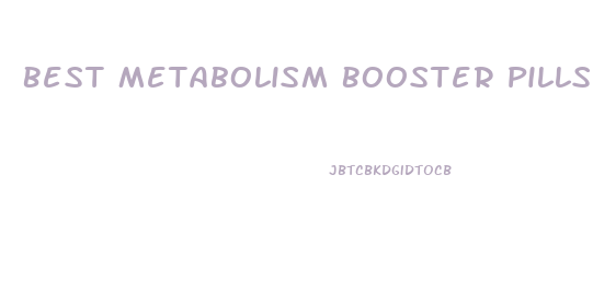 Best Metabolism Booster Pills For Weight Loss Walmart