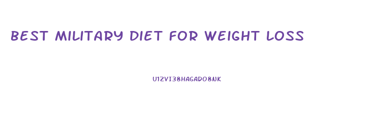 Best Military Diet For Weight Loss