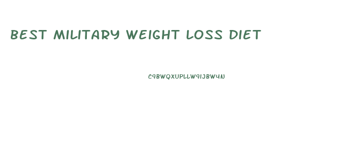 Best Military Weight Loss Diet