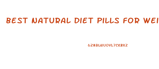 Best Natural Diet Pills For Weight Loss