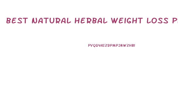 Best Natural Herbal Weight Loss Pills