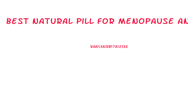 Best Natural Pill For Menopause And Weight Loss