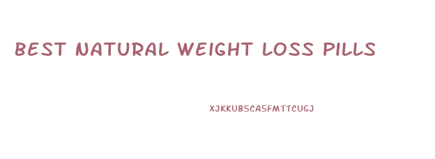 Best Natural Weight Loss Pills