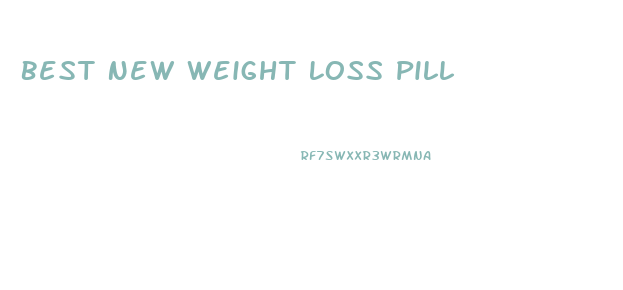 Best New Weight Loss Pill