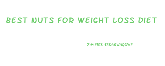 Best Nuts For Weight Loss Diet