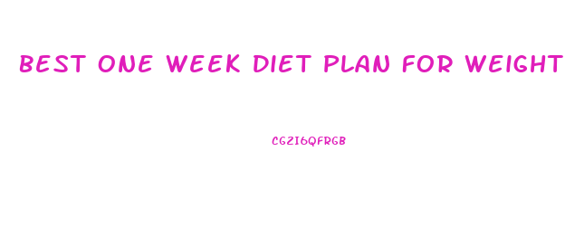 Best One Week Diet Plan For Weight Loss