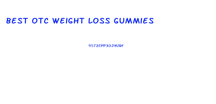 Best Otc Weight Loss Gummies