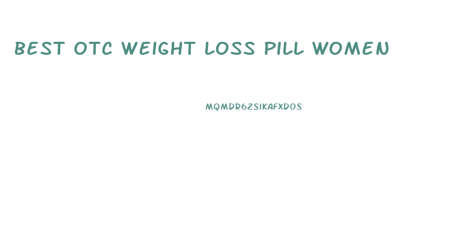 Best Otc Weight Loss Pill Women