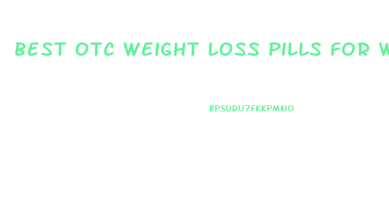 Best Otc Weight Loss Pills For Women Over 50