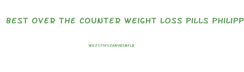 Best Over The Counter Weight Loss Pills Philippines
