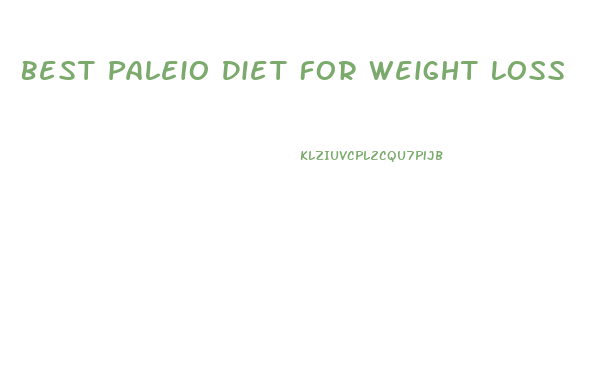 Best Paleio Diet For Weight Loss