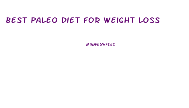 Best Paleo Diet For Weight Loss