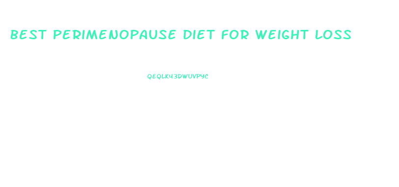 Best Perimenopause Diet For Weight Loss