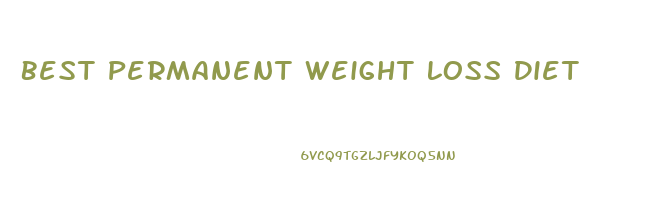 Best Permanent Weight Loss Diet