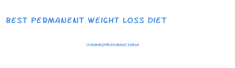 Best Permanent Weight Loss Diet