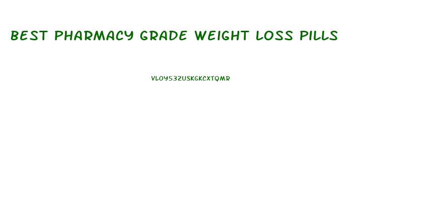 Best Pharmacy Grade Weight Loss Pills