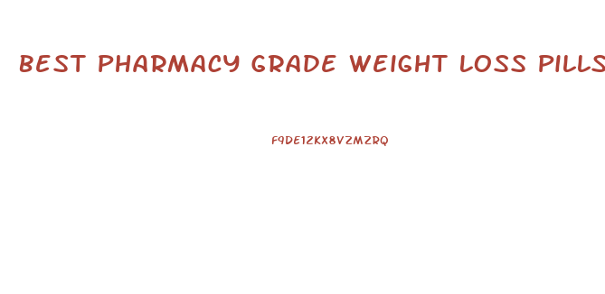 Best Pharmacy Grade Weight Loss Pills