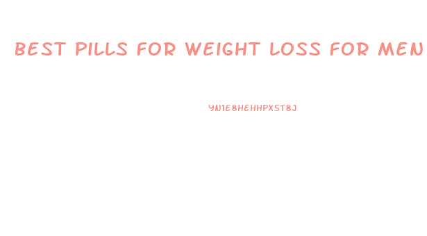 Best Pills For Weight Loss For Men