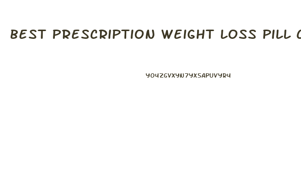 Best Prescription Weight Loss Pill Controlled Substance