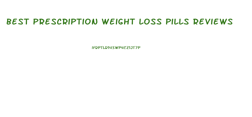 Best Prescription Weight Loss Pills Reviews