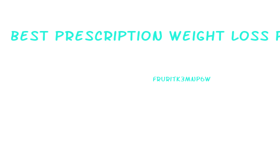 Best Prescription Weight Loss Pills Uk