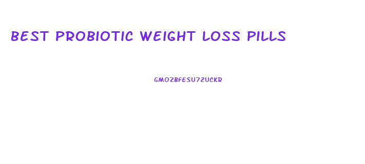 Best Probiotic Weight Loss Pills