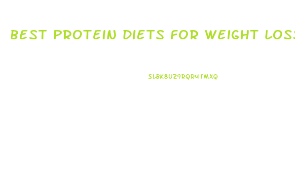 Best Protein Diets For Weight Loss