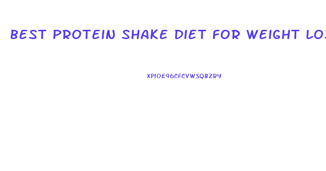 Best Protein Shake Diet For Weight Loss