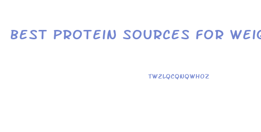 Best Protein Sources For Weight Loss On Low Calorie Diet