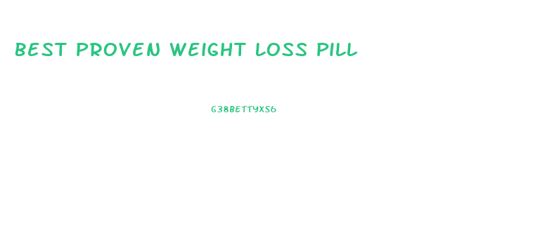 Best Proven Weight Loss Pill
