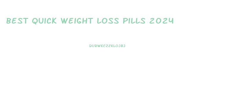 Best Quick Weight Loss Pills 2024